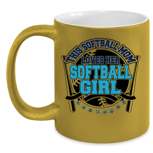Cute Mom Coffee Mug, This Softball Mom Loves Her Softball Girl Accent Mug