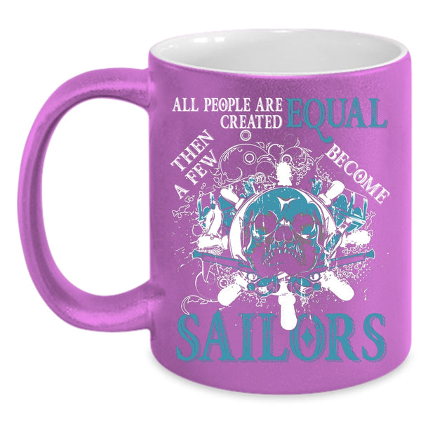 A Few Become Sailors Coffee Mug, Awesome Sailors Coffee Cup