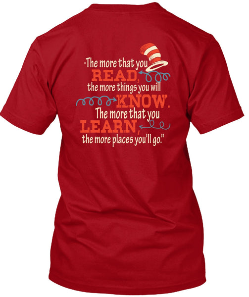 Dr. Seuss T Shirt, The More That You Read T Shirt, The Cat in the Hat T Shirt, You Will Know T Shirt