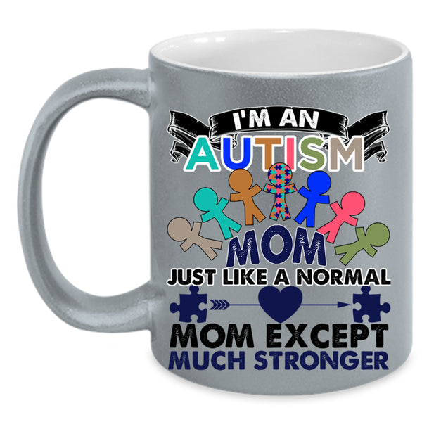 Cool Gift For Mom Coffee Mug, I'm An Autism Mom Accent Mug