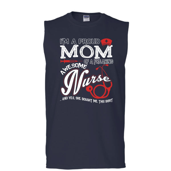 I'm A Proud Mom T Shirt, Freaking Awesome Nurse Tank Top (Men's Cotton Sleeveless)