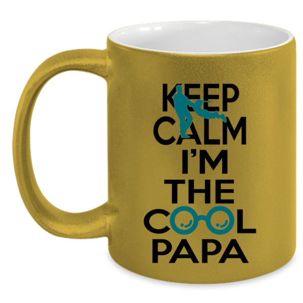 Cool Papa Coffee Mug, Keep Calm I'm The Cool Papa Accent Mug