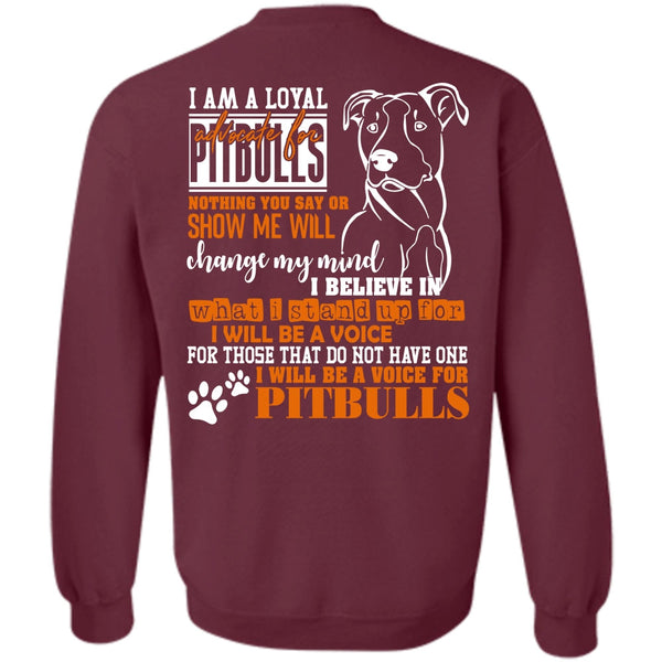 Loyal Advocate For Pit Bulls T Shirt, I Love Dog Sweatshirt