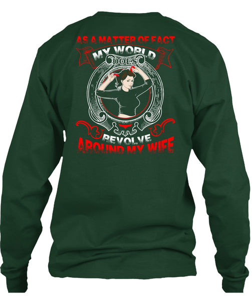 My World Does Revolve Around My Wife T Shirt, Being A Wife T Shirt