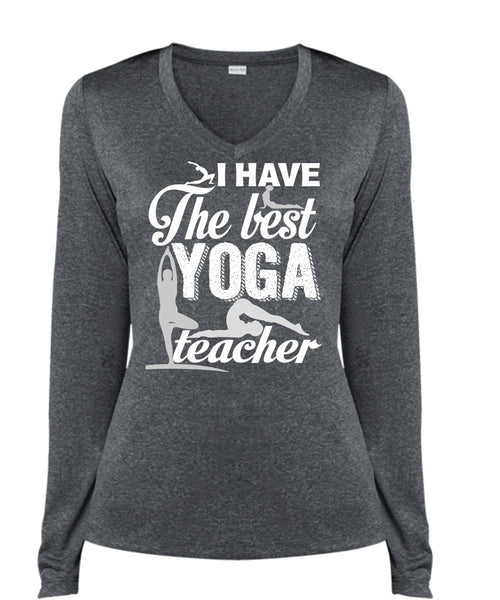 I Have The Best Yoga Teacher T Shirt, Being A Teacher T Shirt
