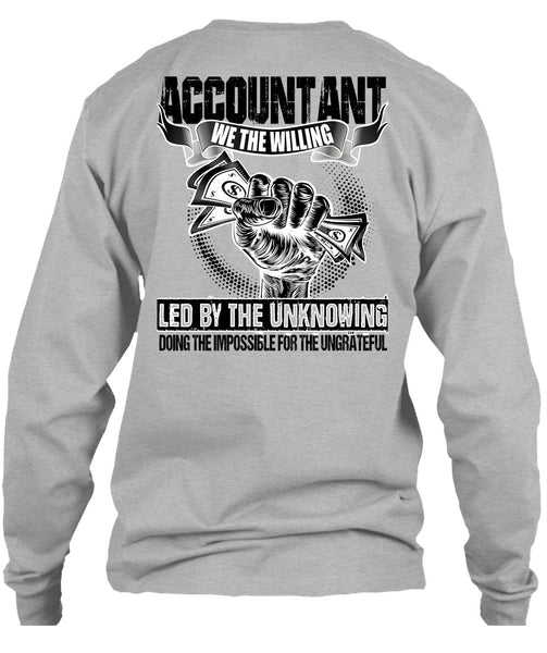 Accountant We The Willing Led T Shirt, I Love Accountant T Shirt