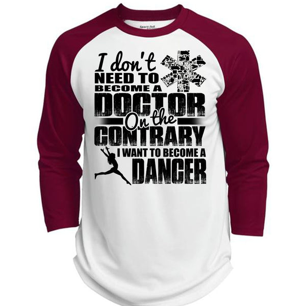 I Want To Become A Dancer T Shirt, I Love Dancing T Shirt, Awesome T-Shirts  (Polyester Game Baseball Jersey)