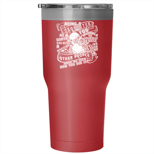 Being A Crocheter Tumbler 30 oz Stainless Steel, I Love Crocheting Travel Mug