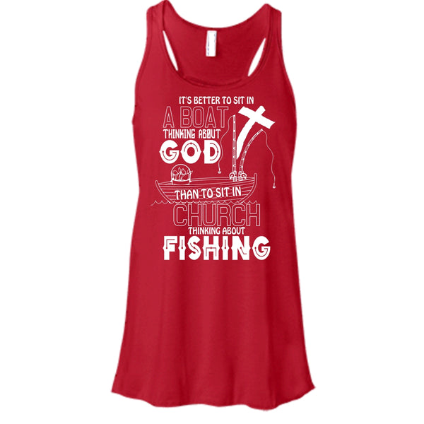 It's Better To Sit In A Boat T Shirt, Thinking About Fishing T Shirt, Cool T Shirt