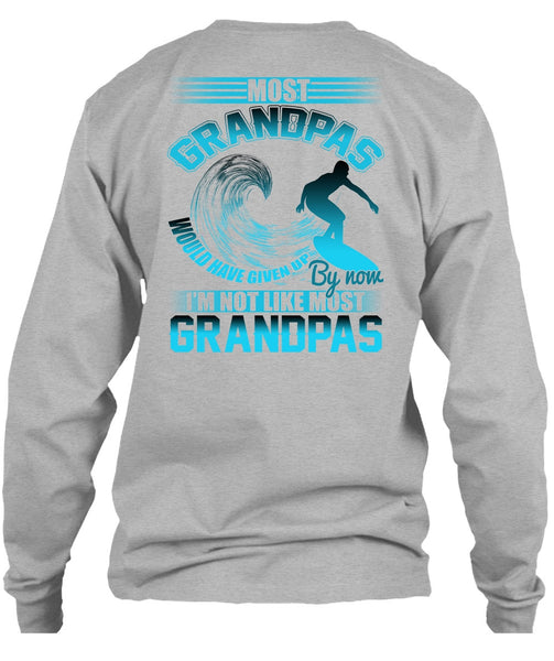 I'm Not Like Most Grandpas T Shirt, I Love Grandpa T Shirt