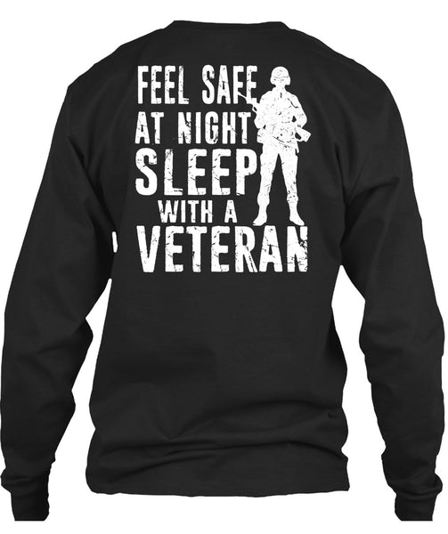 Feel Safe At Night Sleep With A Veteran T Shirt, I Love Veteran T Shirt