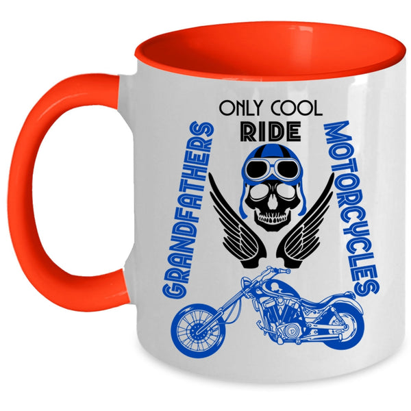 Cool Coffee Mug, Only Cool Grandfathers Ride Motorcycles Accent Mug