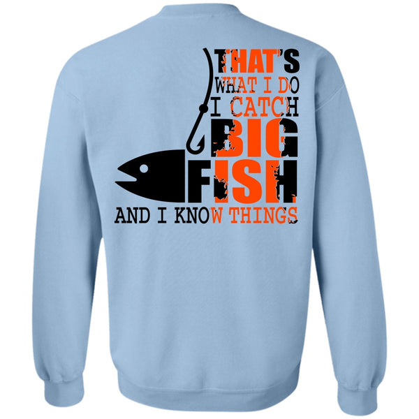 I Love Fishing T Shirt, I Catch Big Fish Sweatshirt
