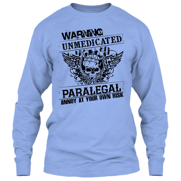 Warning Unmedicated T Shirt, Coolest Paralegal T Shirt