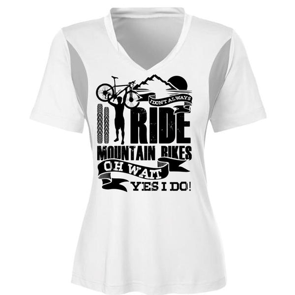 I Don't Always Ride Mountain Bikes T Shirt, I Love Biker T Shirt, Awesome T-Shirts
