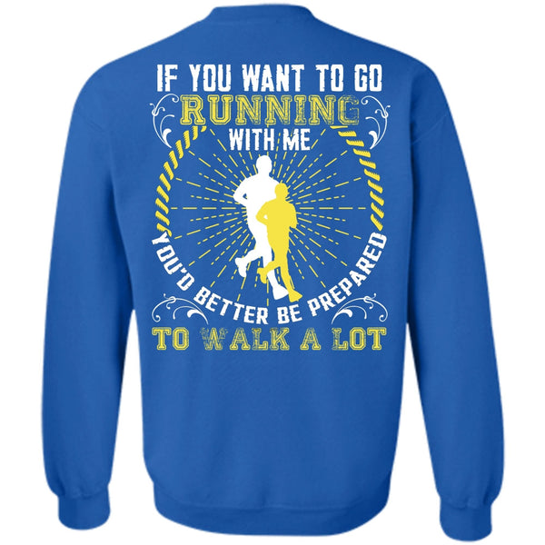 Walk A Lot T Shirt, I Love Running Sweatshirt