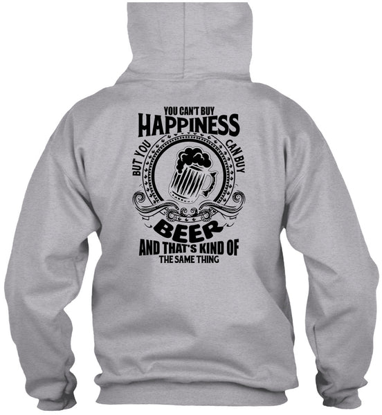 You Can't Buy Happiness T Shirt, I Love Beer T Shirt