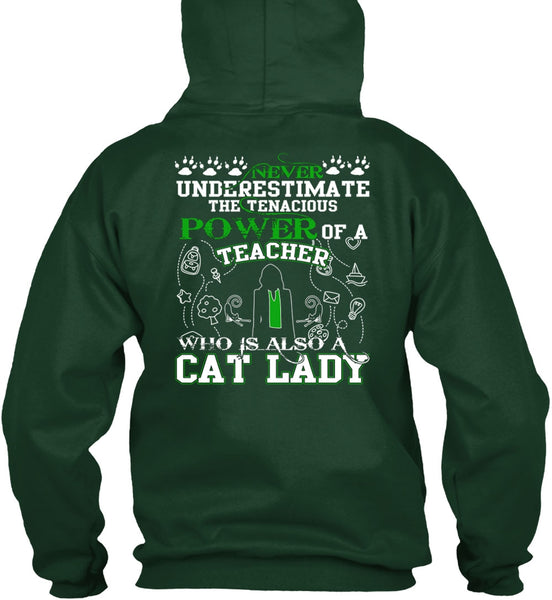 Power Of A Teacher T Shirt, Who Is Also A Cat Lady T Shirt