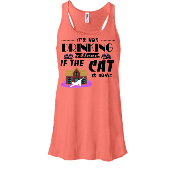 It's Not Drinking Alone If The Cat Is Home Shirt, I Love My Cat Shirt