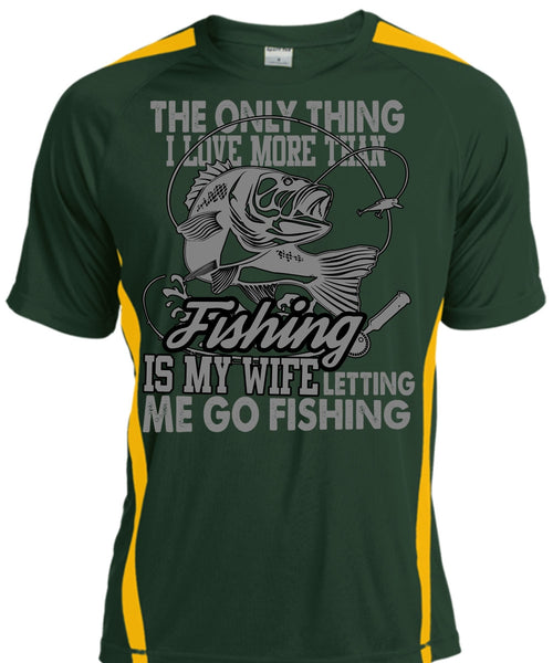 I Love More Than Fishing T Shirt, Letting Me Go Fishing T Shirt, Cool Shirt