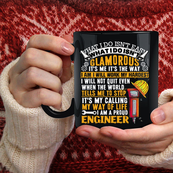 I Am A Proud Engineer Coffee Mug, It's My Calling Coffee Cup