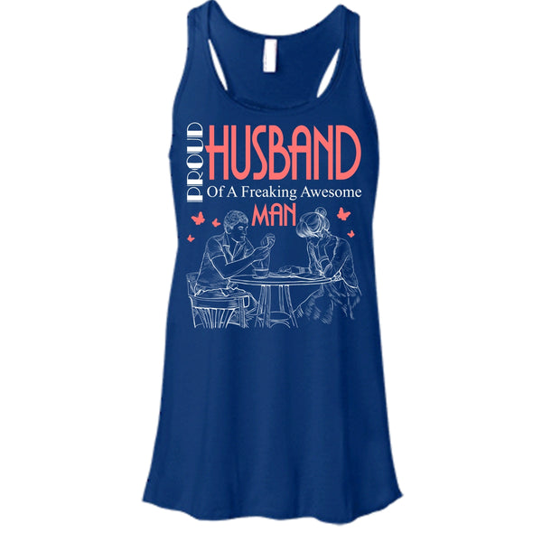 Proud Husband T Shirt, Freaking Awesome Man T Shirt, Cool T Shirt