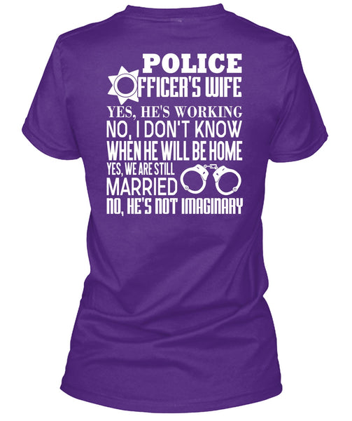 Police Officer's Wife T Shirt, We Are Still Married T Shirt
