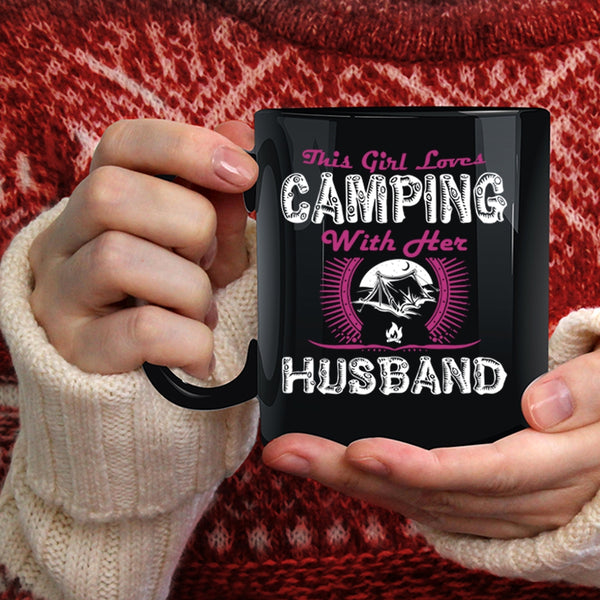 This Girl Lovers camping With Her Husband Coffee Mug, Cute Girls Coffee Cup