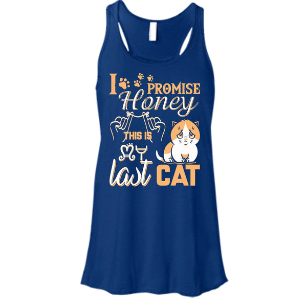 I Promise Honey T Shirt, This Is My Last Cat T Shirt, Cool T Shirt