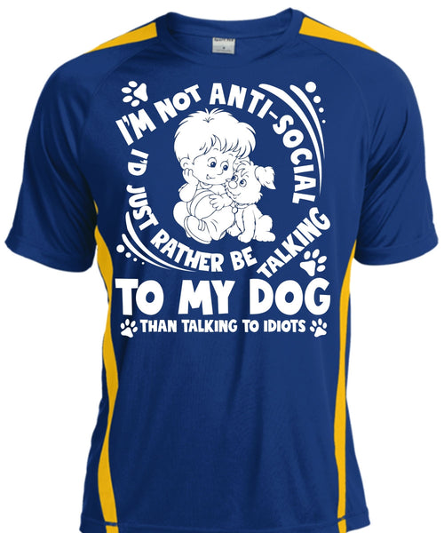I'd Just Rather Be Talking To My Dog T Shirt, Talking To Idiots T Shirt, Cool Shirt