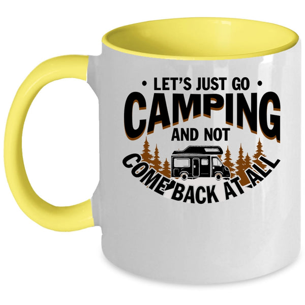 Funny Gift For Camper Coffee Mug, Let's Just Go Camping Accent Mug