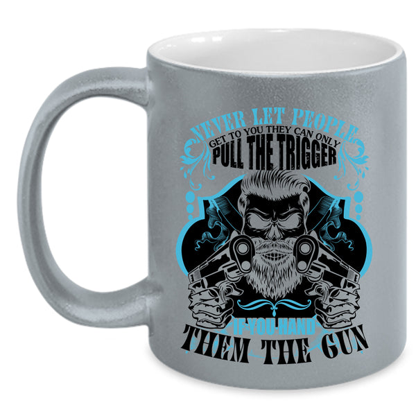 Funny Gift For Gunner Coffee Mug, Never Let People Get To You Accent Mug