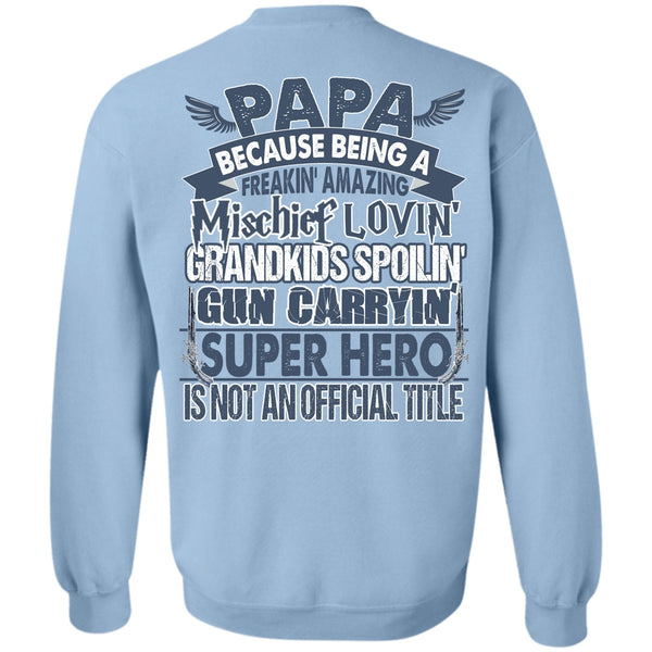 I Love Papa T Shirt, Loving Grandkids Spoiling Sweatshirt