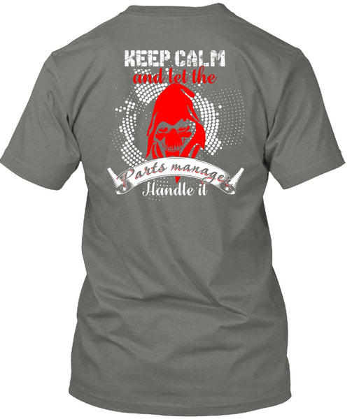 Let The Parts Manager Handle It T Shirt, Being A Manager T Shirt