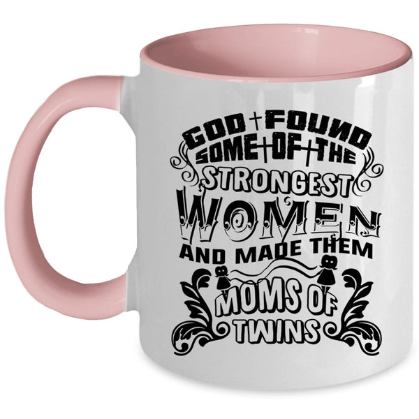 Made Them Moms Of Twins Coffee Mug, The Strongest Women Accent Mug