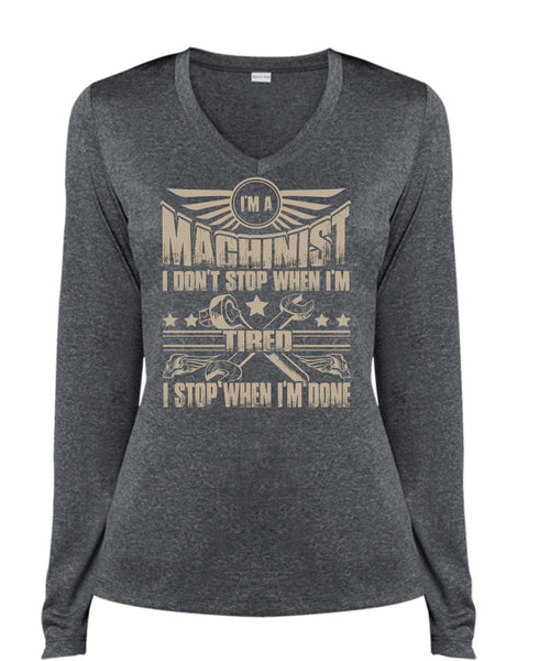 I'm A Machinist T Shirt, Being A Machinist T Shirt, Cool Shirt (Ladies LS Heather V-Neck)
