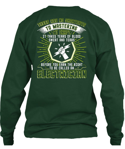 To Be Called An Electrician T Shirt, Sweat And Tears T Shirt