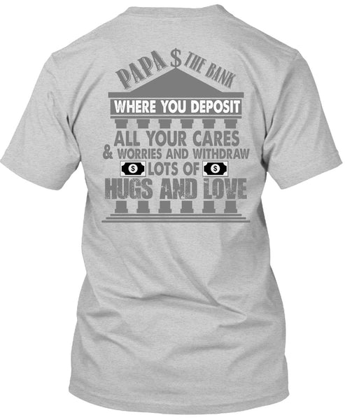 Papa The Bank T Shirt, I Love Papa T Shirt
