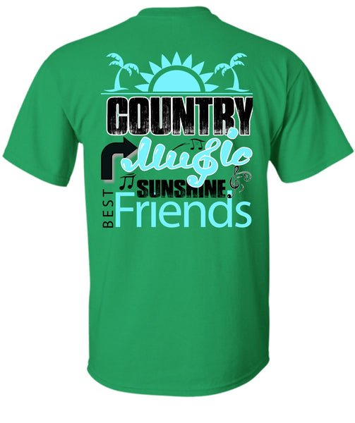 Country Music Sunshine Best Friends T Shirt, I Love Music T Shirt