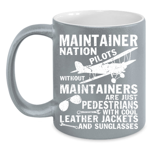 Maintainer Nation Pilots Coffee Mug, Cool Pilots Coffee Cup