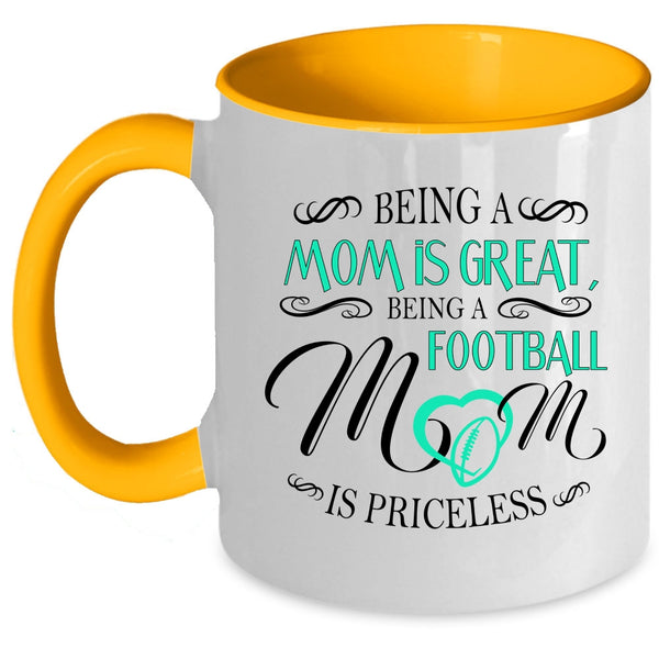 Being A Football Mom Is Priceless Cup, Cool Football Mom Mug