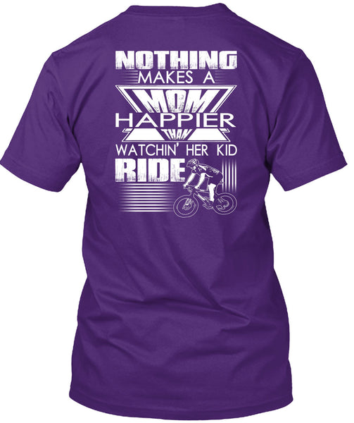 Nothing Makes A Mom T Shirt, Watching Her Kid Ride T Shirt