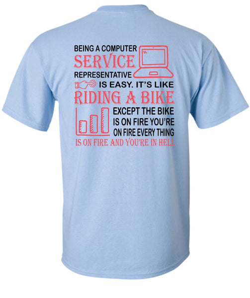 Being A Computer Service Representative Is Easy T Shirt, My Job T Shirt