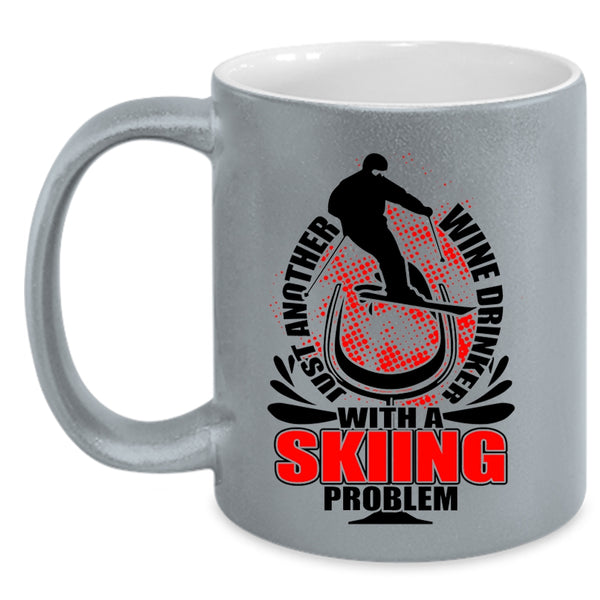 Skiing Problem Coffee Mug, Just Another Wine Drinker Accent Mug