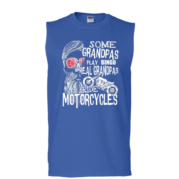 Some Grandpas Play Bingo T Shirt, Real Grandpas Ride Motorcycles Tank Top (Men's Cotton Sleeveless)