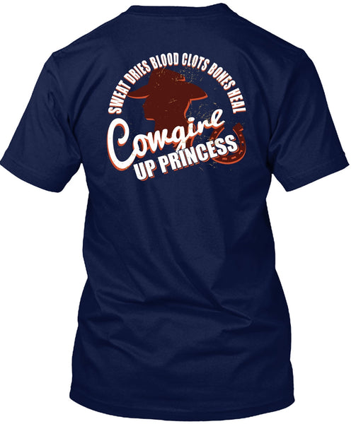 Heal Cowgirls Up Princess T Shirt, Sweat Dries Blood Clots Bones T Shirt