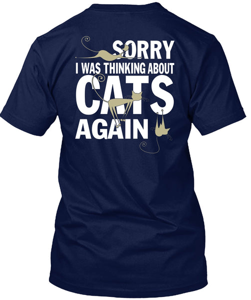 I Was Thinking About Cats Again T Shirt, My Favorite T Shirt