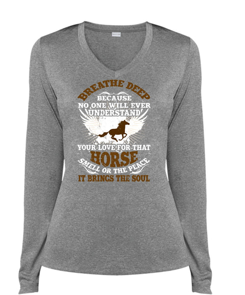 Horse Smell Or The Peace T Shirt, It Brings The Soul T Shirt, Cool Shirt (Ladies LS Heather V-Neck)