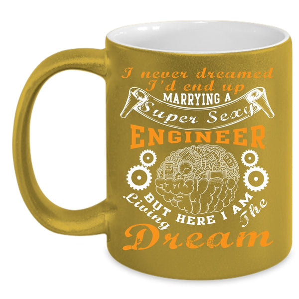 I'd End Up Marryingn Engineer Coffee Mug, I Love Engineer Coffee Cup