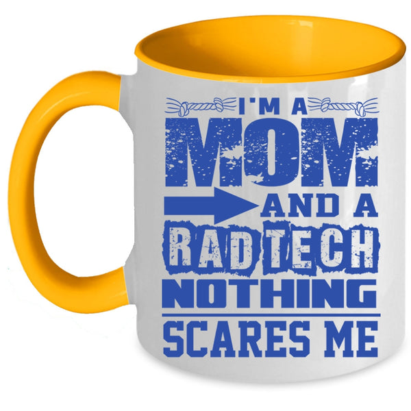 Funny Rad Tech Coffee Mug, I'm A Mom And A Rad Tech Accent Mug